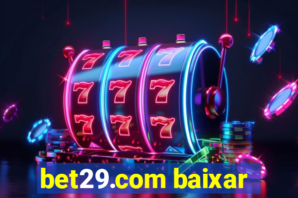 bet29.com baixar